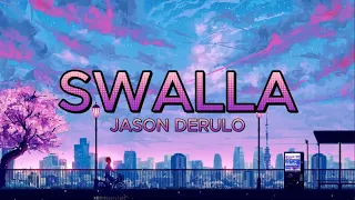 Jason Derulo - Swalla (Lyrics) feat. Nicki Minaj & Ty Dolla $ign