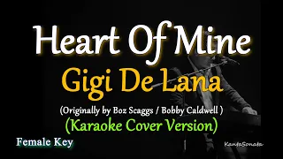 Heart Of Mine - Gigi De Lana and Gigi Vibes - (Karaoke Cover Version)