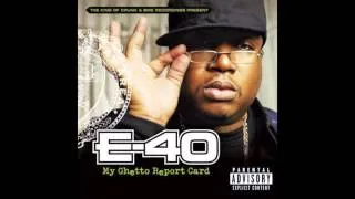 E-40 - Tell Me When To Go ft Keak Da Sneak