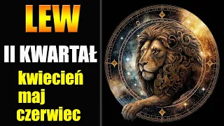 ♌️LEW TAROT HOROSKOP II KWARTAŁ 2024♌️