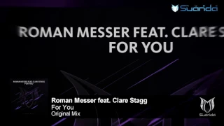 Roman Messer feat. Clare Stagg - For You (Original Mix)