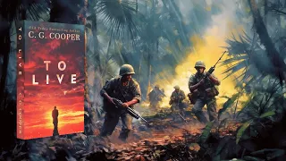 TO LIVE - A Transformational Thriller - #vietnamvet