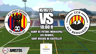 🔴 #ESPORTCENTRAL | Amistós | FC Sant Vicenç de Castellet vs CCR Alt Berguedà | EN DIRECTE!