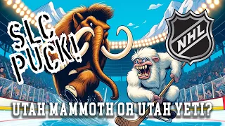 Yeti, Mammoth Among Final Four for Utah NHL Team Name | SLC Puck! Ep. 12