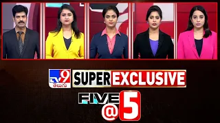 Five @ 5 | Super Exclusive News | 01 August 2023 - TV9