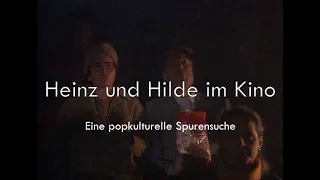 Heinz und Hilde im Kino - Eine popkulturelle Spurensuche