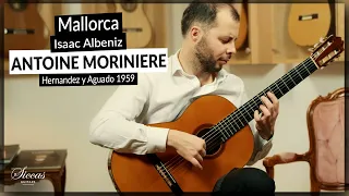 Antoine Moriniere plays Mallorca by Isaac Albeniz on a 1959 Hernandez y Aguado