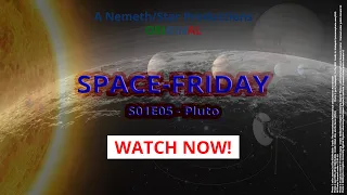 SPACE FRIDAY S01E05 Pluto (1080p)
