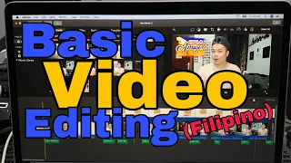 PAANO MAG EDIT NG VIDEO | BASIC VIDEO EDITING TUTORIAL FOR BEGINNERS. (Filipino)