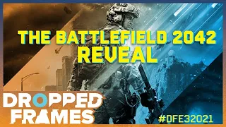 Dropped Frames E3 2021 - Battlefield 2042 Reveal Stream