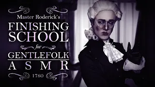 18th Century School Master ASMR