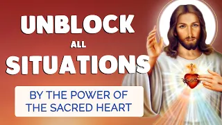 🙏 POWERFUL PRAYER to the SACRED HEART🙏 unblock DIFFICULT SITUATIONS