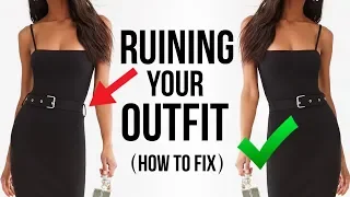 8 Ways You’re RUINING Your Outfit! *how to fix*