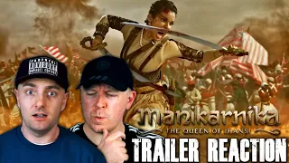 Manikarnika - The Queen Of Jhansi | Official Trailer Reaction and Thoughts