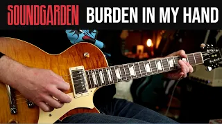 How to Play "Burden In My Hand" by Soundgarden | Guitar Lesson