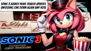 Sonic 3 Azurey News Trailer Updates & Unfolding Cine Down again Let's Talk SEGA NEWS