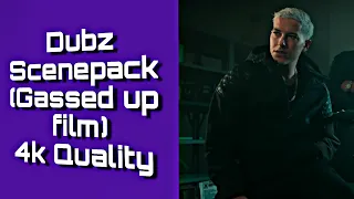 Dubz Scenepack (Gassed up film) 4k Quality