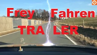 Frey Fahren, Der offizielle Trailer