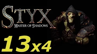 Styx: Master of Shadows [x4 Speed] 13 Master Key 4/4 | Ключ от всех замков 4/4 [Goblin]