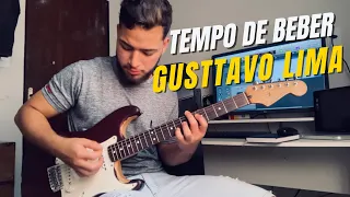 Tempo de beber - Gusttavo Lima (guitar cover)