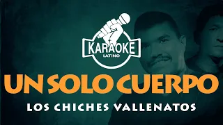 Un solo cuerpo  - KARAOKE (Los chiches vallenatos) (🅓🅔🅜🅞) #karaokevallenato