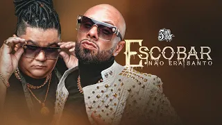 3 Um Só - Escobar Não Era Santo (Official Music)