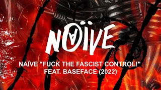 НАИВ - Fuck the fascist control (feat. BaseFace)