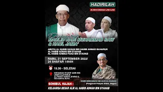 Peringatan Maulid Nabi Muhammad SAW & Haul Jama' Abuya Habib Hasan bin Ahmad Baharun