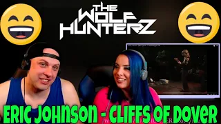 Eric Johnson - Cliffs of Dover | THE WOLF HUNTERZ Reactions