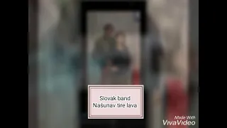 Slovak Band Našunav tire lava 2021