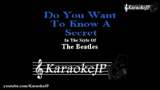 Do You Want To Know A Secret (Karaoke) - Beatles