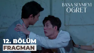 Bana Sevmeyi Öğret 12. Bölüm Fragmanı / 28 Kasım Salı