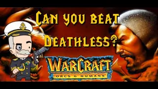 Can you Beat Warcraft 1 Orcs and Humans Deathless?