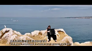 MARIA TELESHEVA J.S.Bach Prelude and Fugue in C Minor BWV 847 Button Accordion