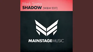 Shadow (W & W Edit)