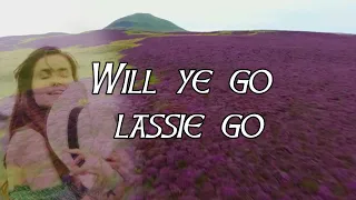Wild Mountain Thyme (Will Ye Go Lassie Go) Song Lyrics [Scottish Irish Folk Song] Purple Heather