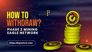 HOW TO WITHDRAW | PHASE 2 MINING OF EAGLE NETWORK