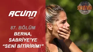 Puanı kaptıran Berna, Sabriye'ye patladı! | Bölüm 87 | Survivor 2017