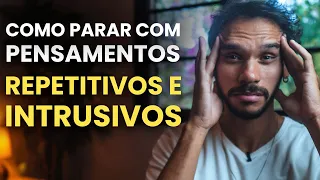 2 PASSOS PARA LIDAR COM PENSAMENTOS INTRUSIVOS