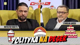 POLITYKA NA DESER | Krzysztof Feusette i Stanisław Janecki (10.04.2024)