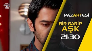 BİR GARİP AŞK 76. BÖLÜM FRAGMANI