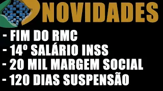 14º SALÁRIO MENTIRA, FIM DO RMC, 20 MIL MARGEM SOCIAL, 120 DIAS DE SUSPENSÃO EMPRÉSTIMO CONSI