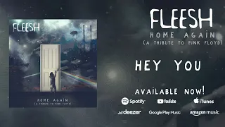 Fleesh - Hey You (from "Home Again" - A Tribute to Pink Floyd)