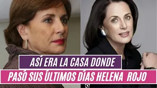 🔴Así era la casa donde 😱 pasó sus últimos días HELENA ROJO😥