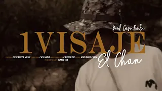 El Chan - 1 Visaje | Video Oficial