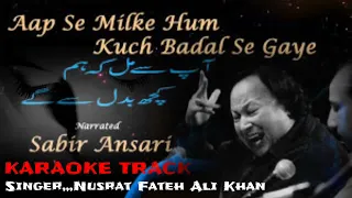 Aap Se Mil Ke Hum Kuch Badal Karaoke Track Nusrat Fateh Ali sufi