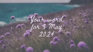 Your word for 9 May 2024