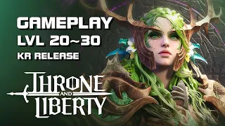 Throne & Liberty - lvl 20~30 Gameplay - Korean Release - PC - F2P - KR