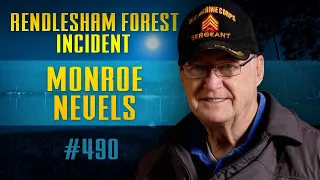 01-18-22 Rendlesham Forest Incident Witness Monroe Nevels