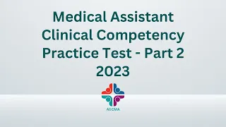 Medical Assistant Practice Test for Clinical Competency 2023 (50 Questions with Explained Answers)